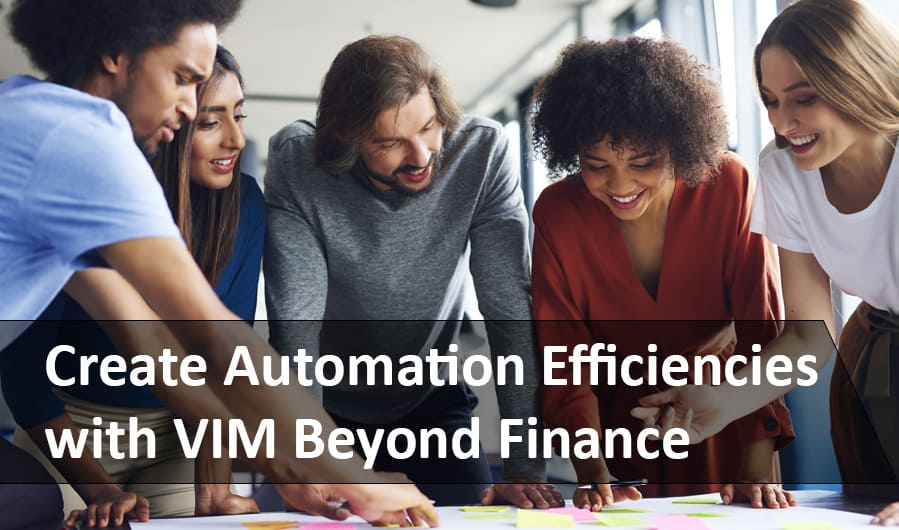 Automation Efficiency with VIM Beyond Finance