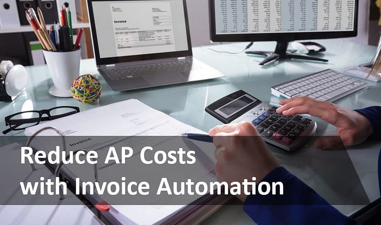 Accountant reducing AP costs with invoice automation