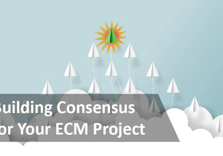 Building concensus for your ecm initiative